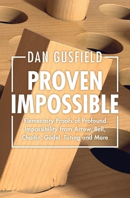 Proven Impossible - Dan Gusfield