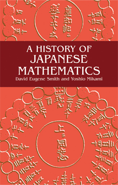 A History of Japanese Mathematics - David E. Smith; Yoshio Mikami