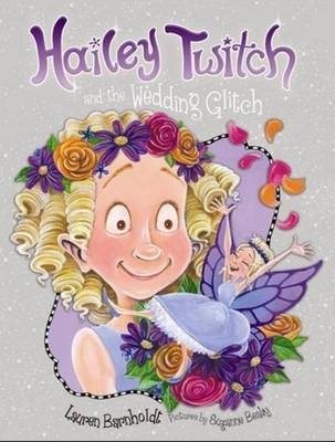 Hailey Twitch and the Wedding Glitch - Barnholdt Lauren Barnholdt