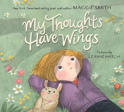 My Thoughts Have Wings - Maggie Smith