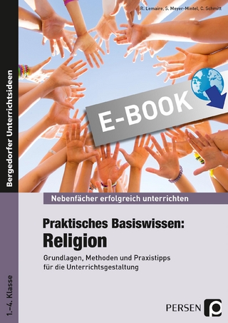Praktisches Basiswissen: Religion - R. Lemaire; S. Meyer-Mintel; C. Schmidt