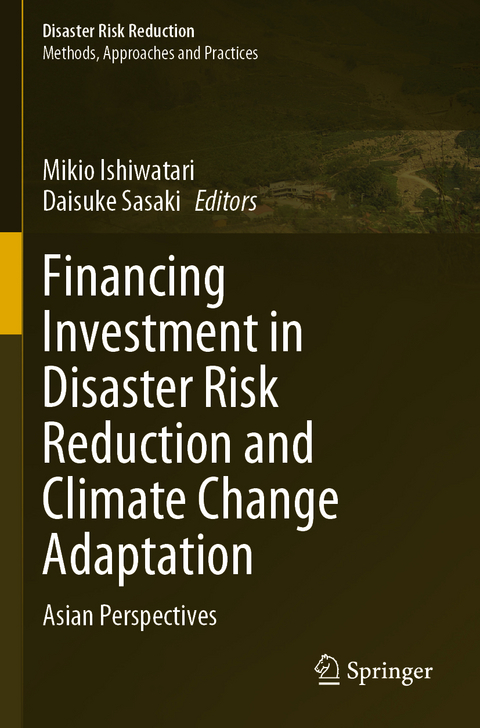 Financing Investment in Disaster Risk Reduction and Climate Change Adaptation - 