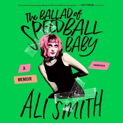 The Ballad of Speedball Baby - Ali Smith