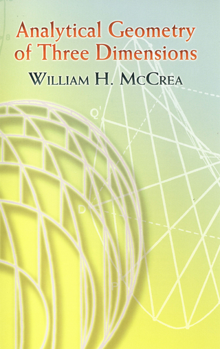 Analytical Geometry of Three Dimensions - William H. McCrea