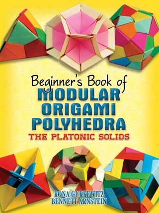 Beginner's Book of Modular Origami Polyhedra - Rona Gurkewitz; Bennett Arnstein