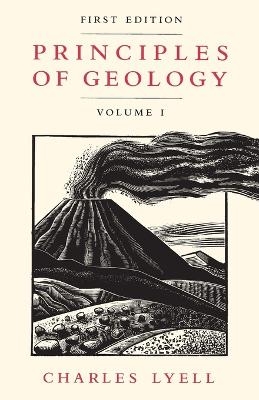 Principles of Geology, Volume 1 - Charles Lyell