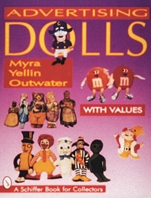 Advertising Dolls - Myra Yellin Outwater