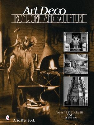 Art Deco Ironwork & Sculpture - "Jerry" S. F Cook III