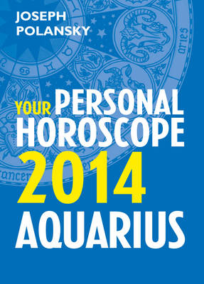 Pisces 2014: Your Personal Horoscope -  Joseph Polansky