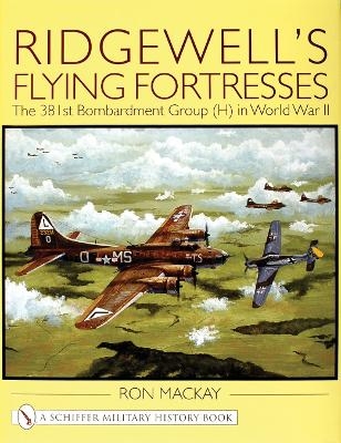Ridgewell's Flying Fortresses - Ron Mackay