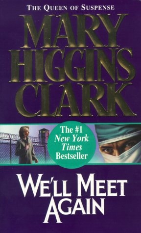 We'll Meet Again - MARY HIGGINS CLARK