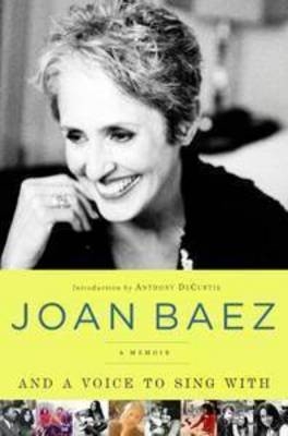And A Voice to Sing With - Joan Baez