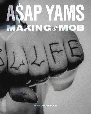 A$AP Yams - Byron Hawes