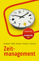 Zeitmanagement - Knoblauch, Jörg; Wöltje, Holger; Hausner, Marcus B.