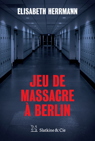Jeu de massacre a Berlin - Elisabeth Herrmann
