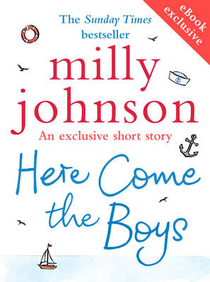 Here Come the Boys (short story) - Milly Johnson