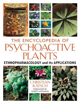 Encyclopedia of Psychoactive Plants - Christian Ratsch