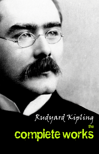 Complete Works of Rudyard Kipling - Kipling Rudyard Kipling