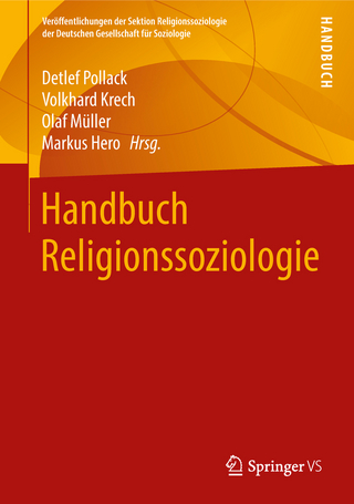 Handbuch Religionssoziologie - Detlef Pollack; Volkhard Krech; Olaf Müller; Markus Hero