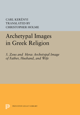 Archetypal Images in Greek Religion - Carl Kerényi