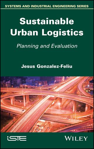 Sustainable Urban Logistics - Jesus Gonzalez-Feliu