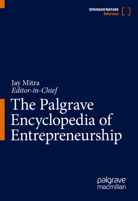 The Palgrave Encyclopedia of Entrepreneurship - 