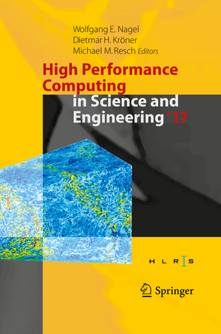 High Performance Computing in Science and Engineering ' 17 - Wolfgang E. Nagel; Dietmar H. Kröner; Michael M. Resch