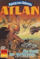 Atlan 471: Die Stadt der Verlorenen: Atlan-Zyklus König von Atlantis Hans Kneifel Author