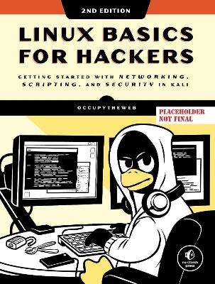 Linux Basics For Hackers, 2nd Edition -  OccupyTheWeb
