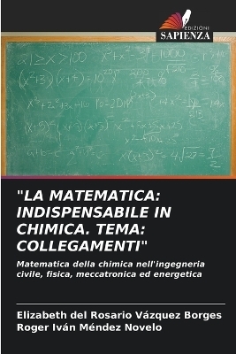 "La Matematica - Elizabeth del Rosario Vázquez Borges, Roger Iván Méndez Novelo