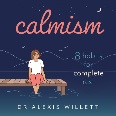 Calmism - Dr Alexis Willett