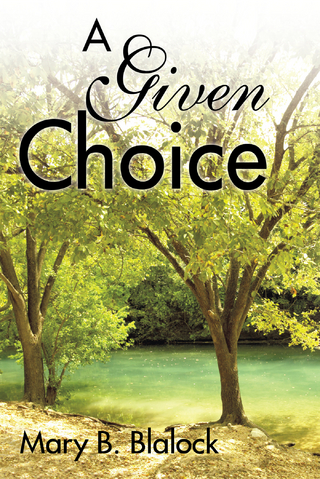 A Given Choice - Mary B. Blalock
