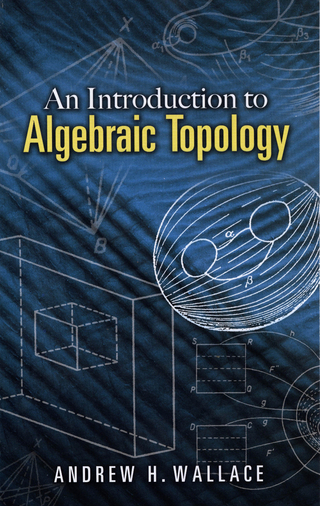 Introduction to Algebraic Topology - Andrew H. Wallace