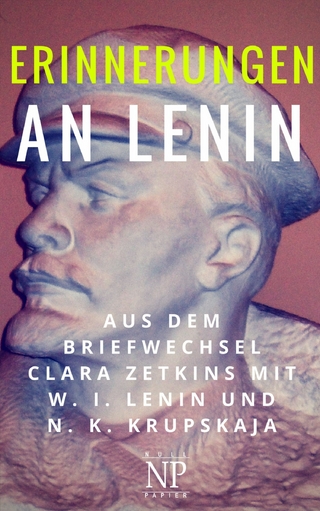 Erinnerungen an Lenin - Jürgen Schulze; Clara Zetkin