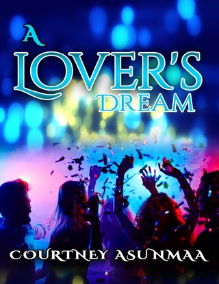 Lover's Dream - Asunmaa Courtney Asunmaa