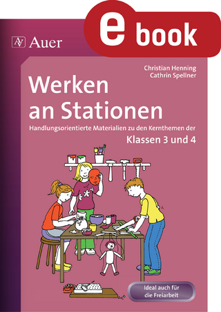 Werken an Stationen 3/4 - Christian Henning; Cathrin Spellner