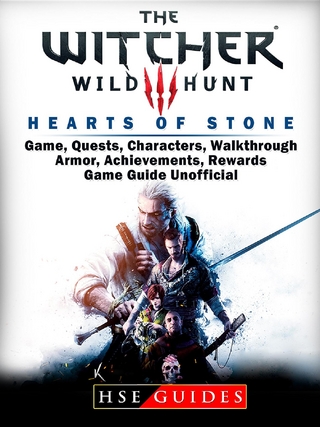Witcher 3 Hearts of Stone Game, Quests, Characters, Walkthrough, Armor, Achievements, Rewards, Game Guide Unofficial - HSE Guides