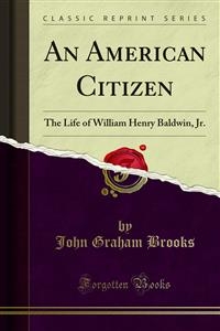 An American Citizen - John Graham Brooks