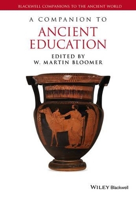 A Companion to Ancient Education - 