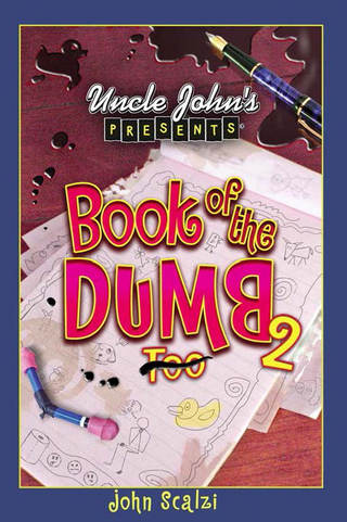 Uncle John's Presents Book of the Dumb 2 - John Scalzi