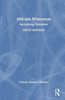 Africana Womanism - Clenora Hudson (Weems)