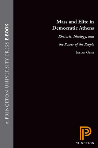 Mass and Elite in Democratic Athens - Josiah Ober