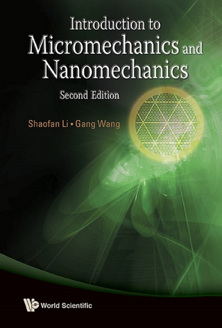 Introduction To Micromechanics And Nanomechanics (2nd Edition) - Shaofan Li; Gang Wang