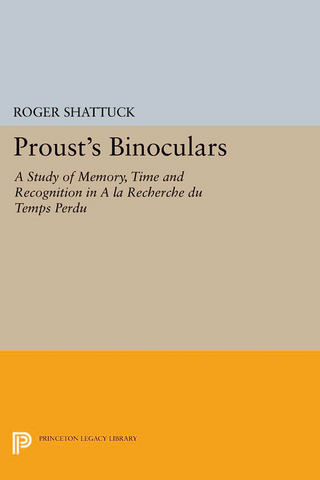 Proust's Binoculars - Roger Shattuck