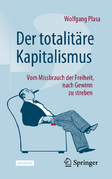 Der totalitäre Kapitalismus - Wolfgang Plasa