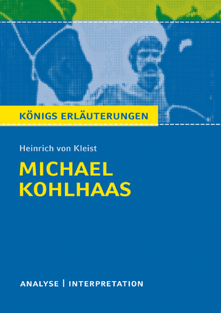 Michael Kohlhaas. Königs Erläuterungen. - Dirk Jürgens; Heinrich Von Kleist