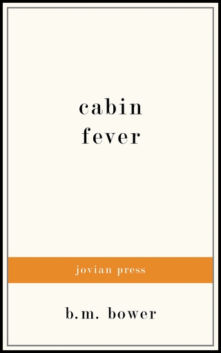 Cabin Fever - B. M. Bower