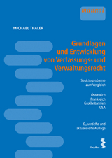 Grundlagen und Entwicklung von Verfassungs- und Verwaltungsrecht - Thaler, Michael