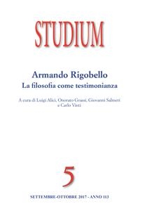 Studium - Armando Rigobello: la filosofia come testimonianza - Vinti Carlo; Salmeri Giovanni; Alici Luigi; Grassi Onorato