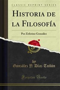 Historia de la Filosofía - González Y. Díaz Tuñón